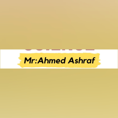 مراجعه ساينس اولي اعدادي ترم ثاني بأهم الحاجات-Science Revision Prep 1/Mr.Ahmed Ashraf 2024